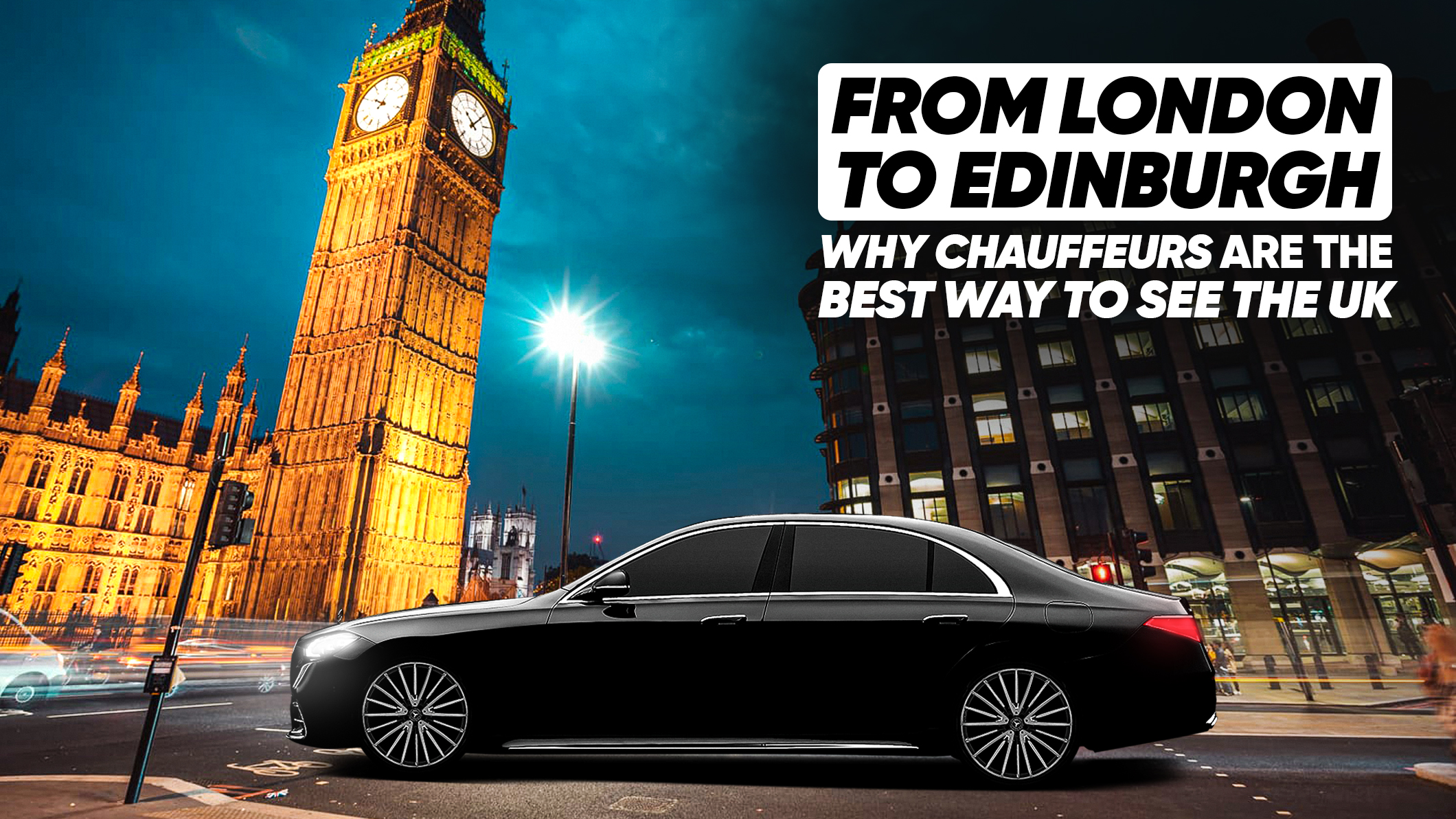 From London to Edinburgh Why Chauffeurs Are the Best Way to See the UK (1)
