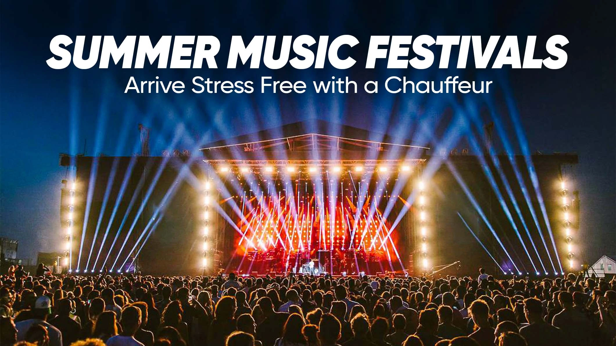 Summer Music Festivals in the UK Arrive Stress-Free with a Chauffeur